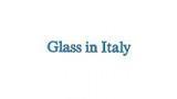 GLASS IN ITALY